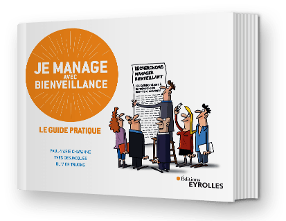 je manage avec bienveillance Olivier Truong Paul-Marie Chavanne